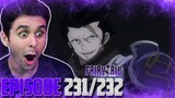 "NOW WHO IS THIS?!?!" Fairy Tail Ep.231,232 Live Reaction!