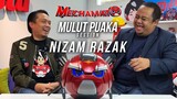 Exclusive Interview with NIZAM RAZAK - Mulut Puaka Session [MECHAMATO MOVIE]