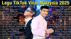 Lagu TikTok Viral Malaysia 2025 - Tajul & Afieq Shazwa, Wany Hasrita, Haqiem Rusli