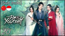 [Sub Indo] Be Yourself – Eps. 20 (2025)