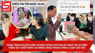 Ngọc Trinh bị hỏi chiếc gương 'pha ke' tại sự kiện;  Thần Tài "chốt đơn" 56 miếng vàng trong nốtnhạc