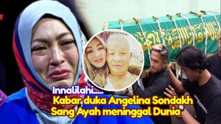 Innalilahi! Kabar Duka Angelina Sondakh Meninggal Dunia Hari ini Sang Ayah Tercinta