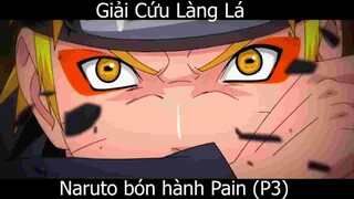 Naruto vs Pain p3Naruto fight to Pain save konoha