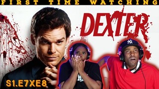 Dexter (S1:E7xE8) | *First Time Watching* | TV Series Reaction | Asia and BJ