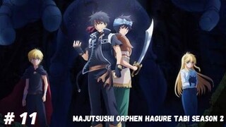 Majutsushi Orphen Hagure Tabi S2 : Kimluk-hen Episode 11-End sub Indonesia