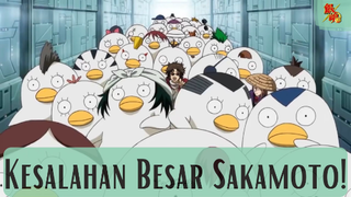 Gintama || Kesalahan Besar Sakamoto 😱