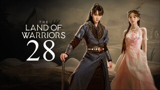 EP28 The Land of Warriors (2024)