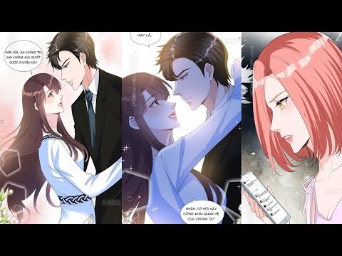 Chap 465-466 Thí Hôn Lão Công, Cần Giúp Sức||truyện tranh thuyết minh||ngôn tình