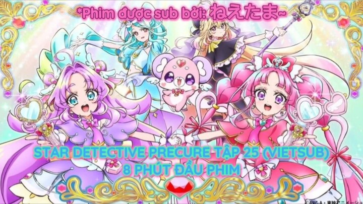 STAR DETECTIVE PRECURE TẬP 25 (VIETSUB 8 PHÚT ĐẦU PHIM)