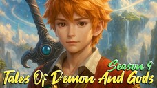 Tales Of Demon And God Season 9 [AMV] ❗Akhirnya Mc Kembali Dewasa Menguasai Alam Dewa