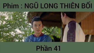 Phim: Ngũ Long Thiên Bối #41