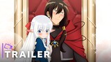 I, An Archdemon's Dilemma: How to Love Your Elf Bride - Official Trailer