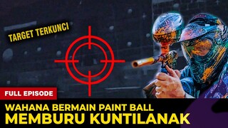 🔴 1486- FULL EPISODE ! MEMBURU KUNTILANAK DI WAHANA BERMAIN PAINT BALL KINI