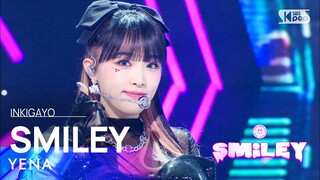 YENA(최예나) - SMILEY (Feat. BIBI) @인기가요 inkigayo 20220123