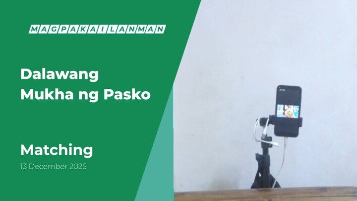 MATCHING: Dalawang Mukha ng Pasko • December 13, 2025 | Magpakailanman