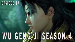 Wu Geng Ji Season 4 Episode 17 - Alur Cerita