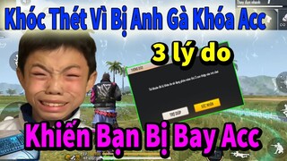 BỊ KHÓA ACC CẬU BÉ LA LÀNG ĐÒI SỰ CÔNG BẰNG - NHỮNG LÝ DO KHIẾN BẠN BỊ KHÓA ACC | FREE FIRE