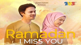 Telefilem Ramadan, I Miss You 2024