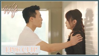 EP06 Clip | Yiming is furious seeing she has contact with another man! | My Wife | 妻子的新世界 | ENG SUB