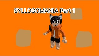 Roblox SYLLOGOMANIA Part 1 - Roblox