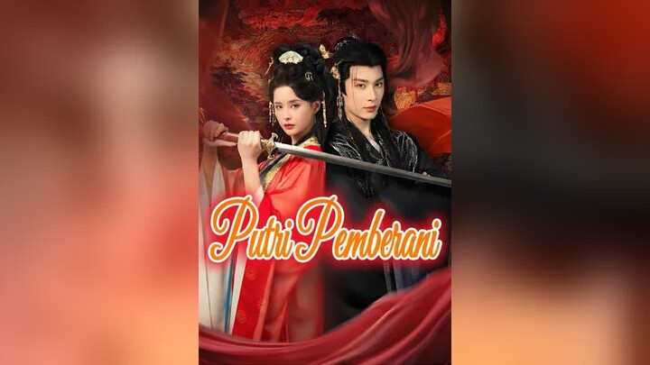 Putri Pemberani Full Bahasa Indonesia (MELO)