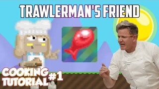 HOW TO COOK TRAWLERMAN'S FRIEND | GROWTOPIA