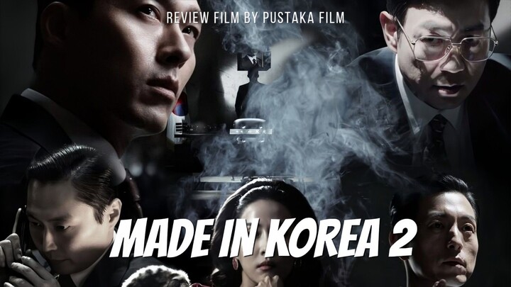MADE IN KOREA SEASON 2 (2026) - Konflik Kekuasaan dan perebutan pengaruh internasional menegangkan‼️