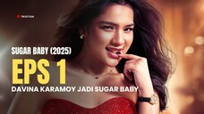 𝗦𝗨𝗚𝗔𝗥 𝗕𝗔𝗕𝗬 (𝟮𝟬𝟮𝟱) 𝗘𝗣𝗜𝗦𝗢𝗗𝗘 𝟭