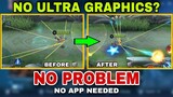 HOW TO INCREASE GRAPHICS IN MOBILE LEGENDS LIKE ULTRA GRAPHICS | No Application Needed