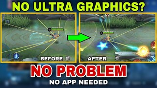 HOW TO INCREASE GRAPHICS IN MOBILE LEGENDS LIKE ULTRA GRAPHICS | No Application Needed