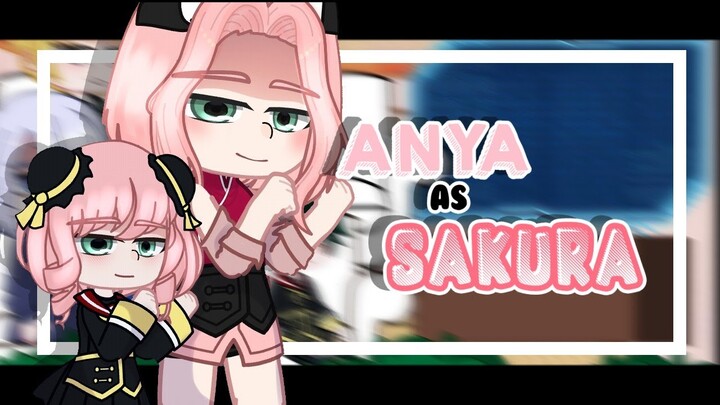 ||•SPYXFAMILY React to Anya As Sakura Haruno•||×[🇧🇷🇺🇲🇪🇦🇯🇵]