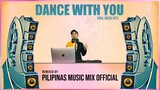 DANCE WITH YOU - Pinoy Viral (Pilipinas Music Mix Official Remix) Techno | Skusta Clee ft. Yuri Dope