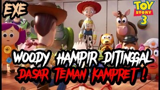 TOY STORY 3 EXE | WOODY HAMPIR DI TINGGAL TEMAN KAYAK KAMPRET🗿 !