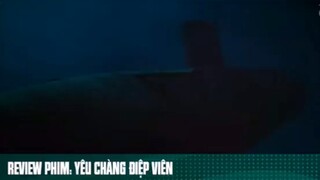 REVIEW PHIM: “ YÊU CHÀNG ĐIỆP VIÊN “ ( Phần 1 ) #reviewphimhaynhat