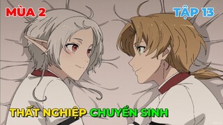 Thất Nghiệp Chuyển Sinh Mùa 2 | Tập 13 | Tóm Tắt Anime | Review Anime