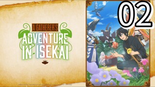 A Gatherers Adventure in Isekai Episode 2