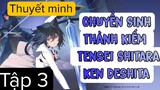 (Thuyết Minh) Tập 3 Chuyển Sinh Thành Kiếm - Tensei Shitara Ken Deshita