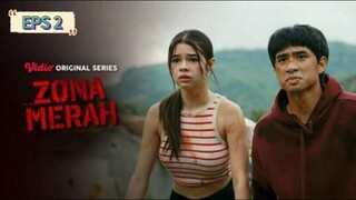 ZONA MERAH ( 2024 ) EPS 2