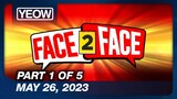 Face 2 Face Episode 20 (1/5) | May 26, 2023 | TV5 Full Episode