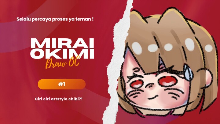 Jadi gimana sih ciri ciri Artstyle chibi ⁉️ayo cari tau lebih lanjut ❗😼.
