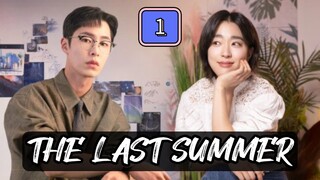 (EngSub)The Last Summer  Episode 1