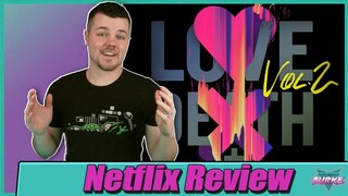 Love, Death and Robots Volume 2 Netflix Review