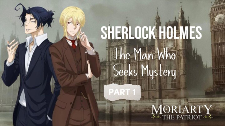 Sherlock Holmes — Living for Mystery