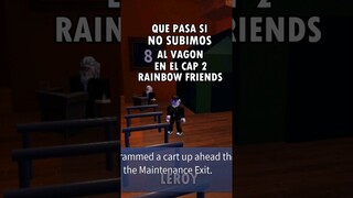 Que pasa si no subimos al vagón en rainbow friends capitulo 2 #roblox #games #rainbowfriends