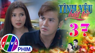 TÌNH YÊU BẤT TỬ - TẬP 37[1]: Linh tuyên bố Vân Anh chính là KẺ CHỦ MƯU hại Lâm trước mặt cả nhà