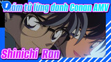 Thám tử lừng danh Conan AMV
Shinichi & Ran_1