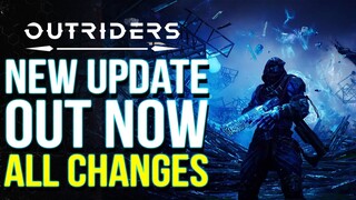 OUTRIDERS - New Update Out Now, Brings Fixes To The Biggest Issues (Outriders Demo Update)