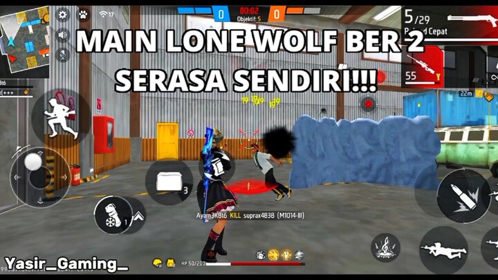 MAIN LONE WOLF BER 2 SERASA SENDIRI!!!