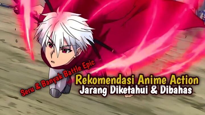 REKOMENDASI ANIME ACTION!! Yang Jarang Diketahui