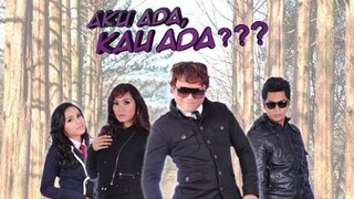 Aku Ada Kau Ada ?? Full Movie